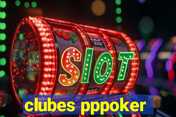clubes pppoker